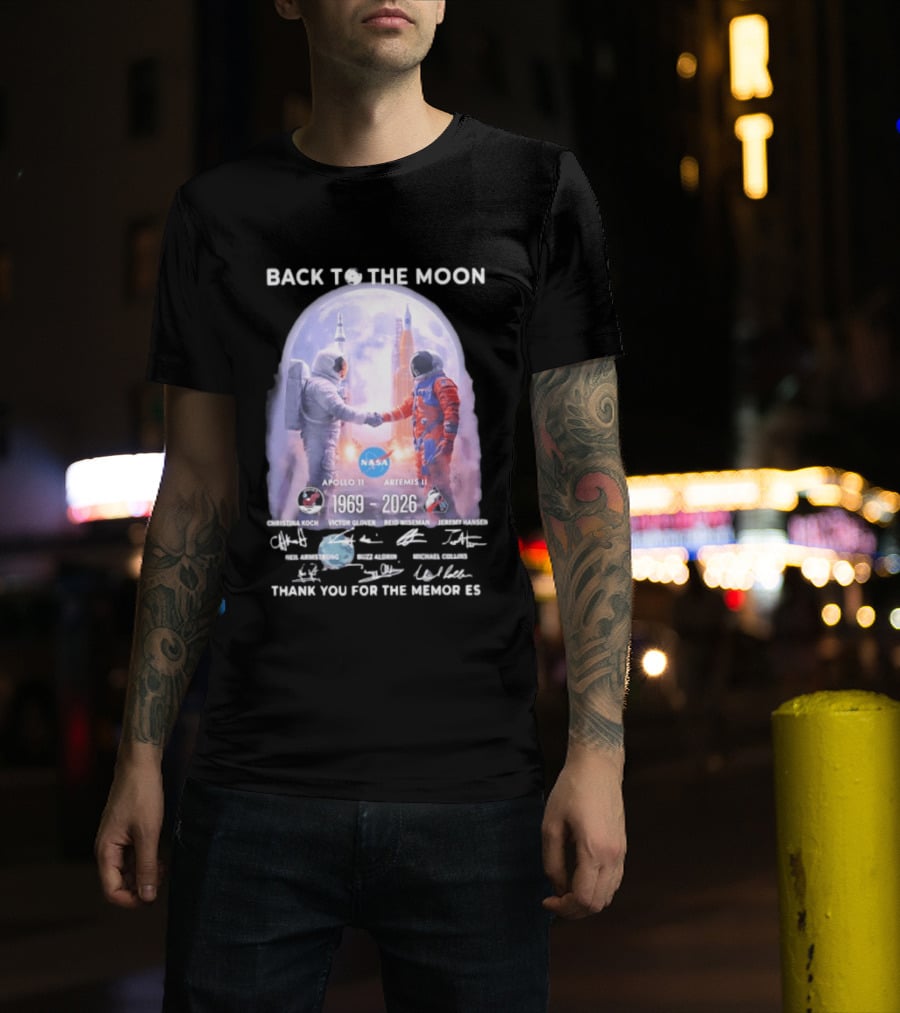 Back To The Moon Apollo 11 Artemis II 1969 2026 NASA Thank You For The Memories T-Shirt