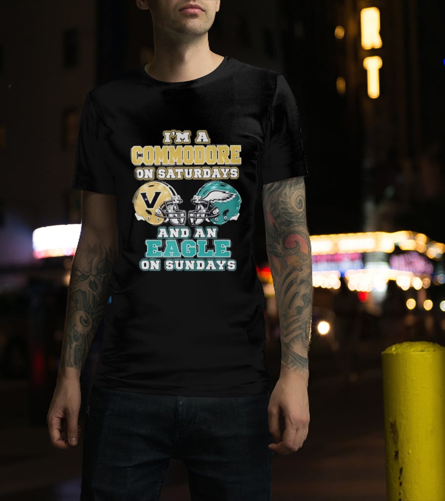 I'm A Commodore On Saturdays And An Eagle On Sundays Football Fan Pride T-Shirt