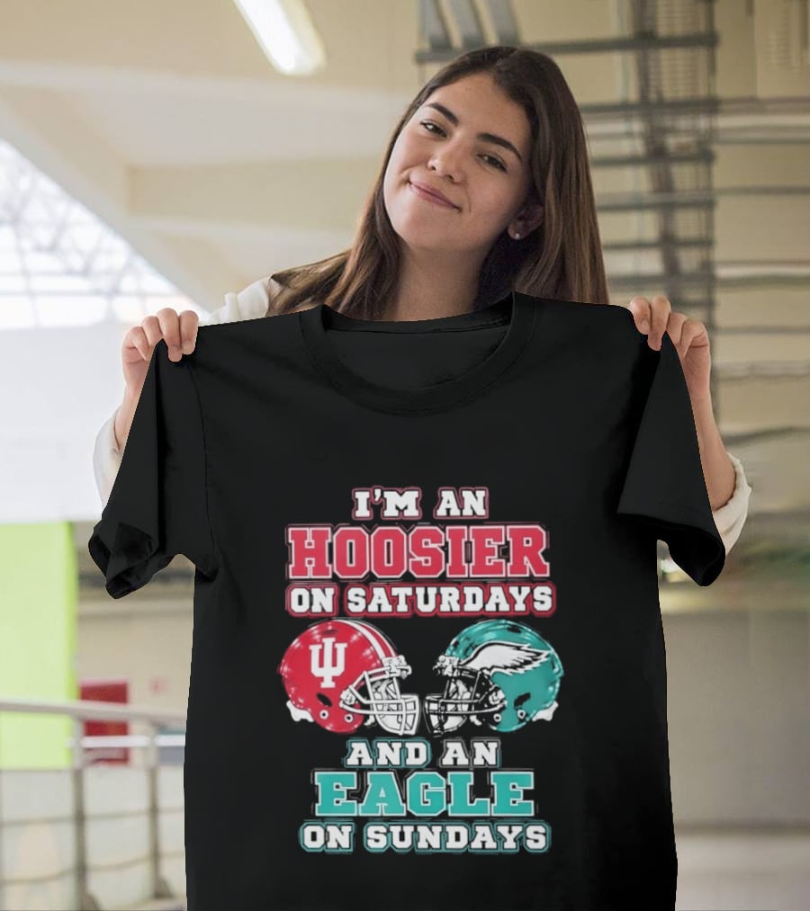 Indiana Hoosier Saturdays Philadelphia Eagle Sundays Football Fan Gear T-Shirt