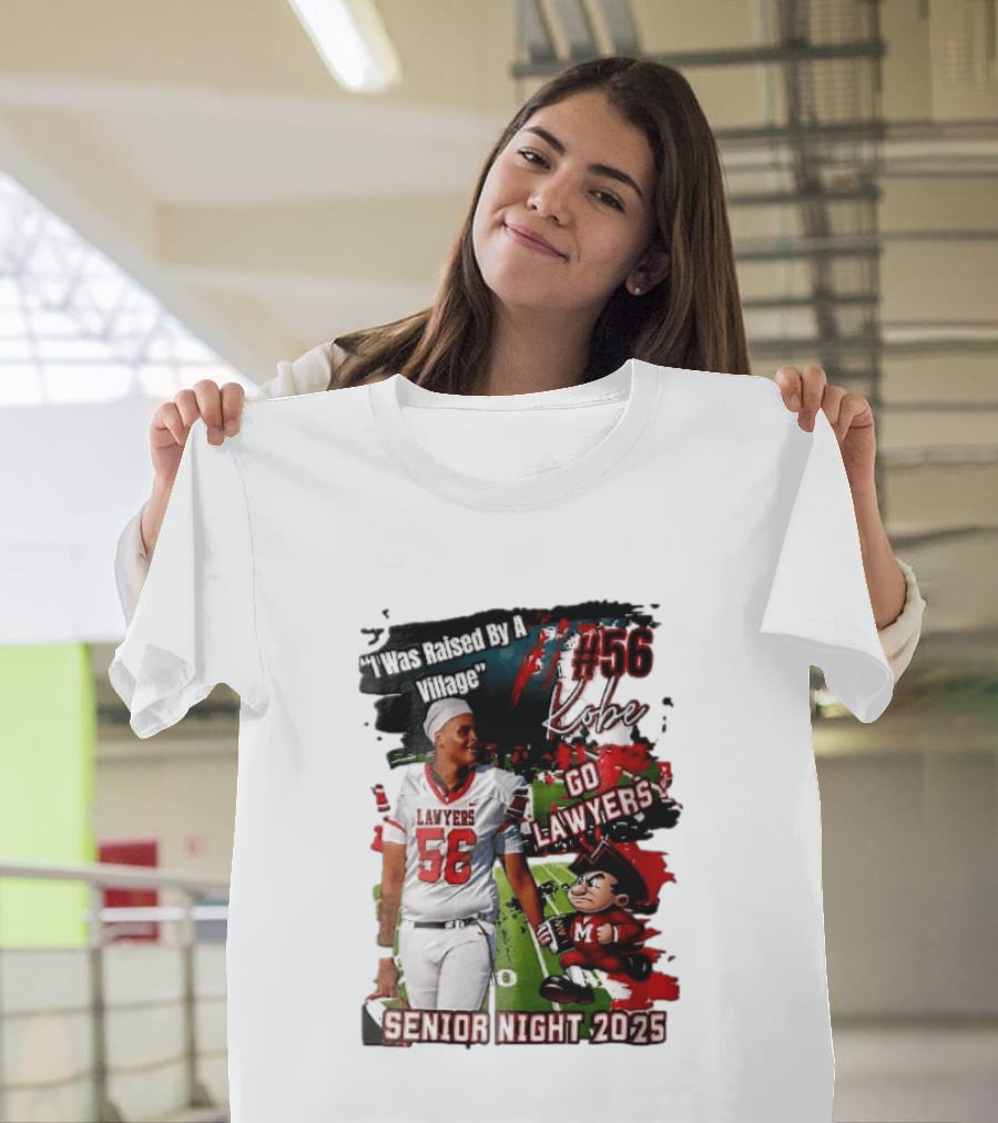 I Was Raised By A Village Kobe #56 Go Lawyers Senior Night 2025 Football Field Cartoon T-Shirt