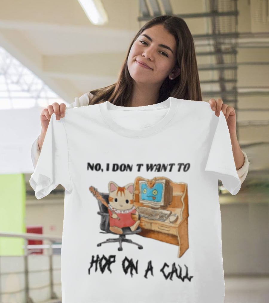No I Don't Want To Hop On A Call Calico Critter At Desk With Computer T-Shirt