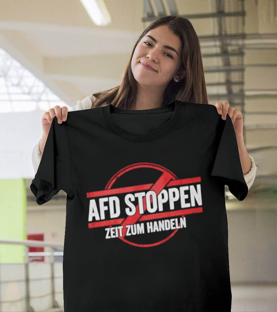 AfD Stoppen Zeit Zum Handeln Anti AfD Protest Symbol Red Circle Cross T-Shirt