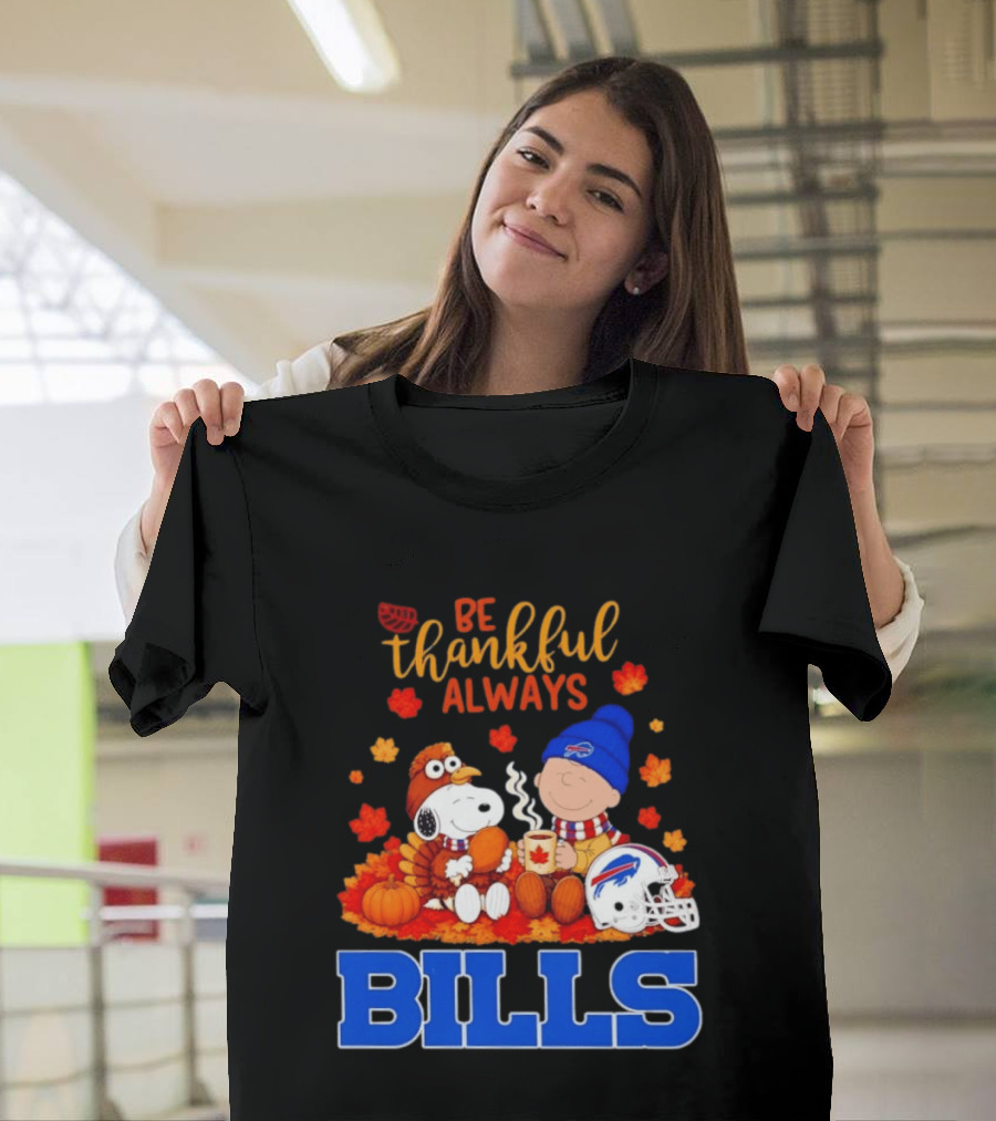 Be Thankful Always Snoopy Charlie Brown Buffalo Bills Autumn Fans T-Shirt
