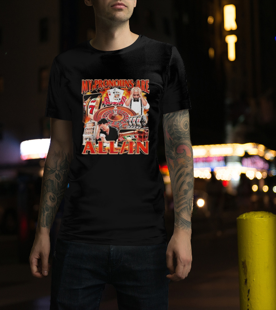 My Pronouns Are All In Casino Roulette Slot Machines Poker Cards T-Shirt