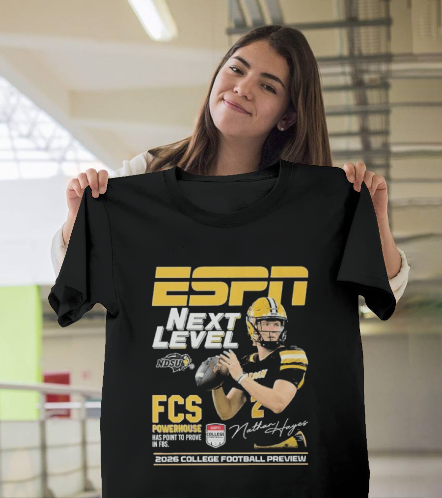 ESPN Next Level Nathan Hayes NDSU FCS Powerhouse FBS 2026 College Football Preview T-Shirt