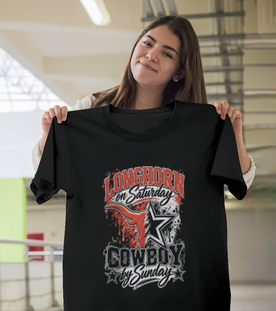 Longhorn On Saturday Cowboy By Sunday Texas Football Fan Gear T-Shirt