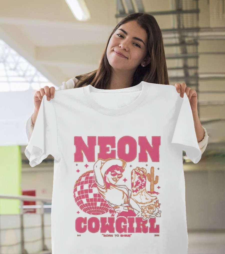 Dan + Shay Neon Cowgirl Born To Shine Western Themed Style Cactus And Rodeo T-Shirt
