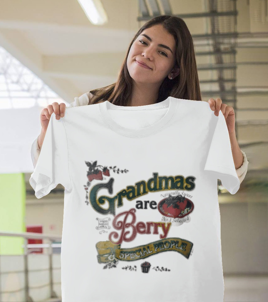 Grandmas Are Berry Special People Selected Quality Strawberries T-Shirt