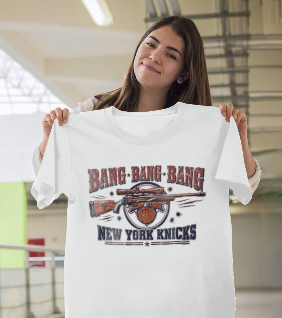 New York Knicks Bang Bang Sniper Rifle Scope Basketball Bullet Holes T-Shirt