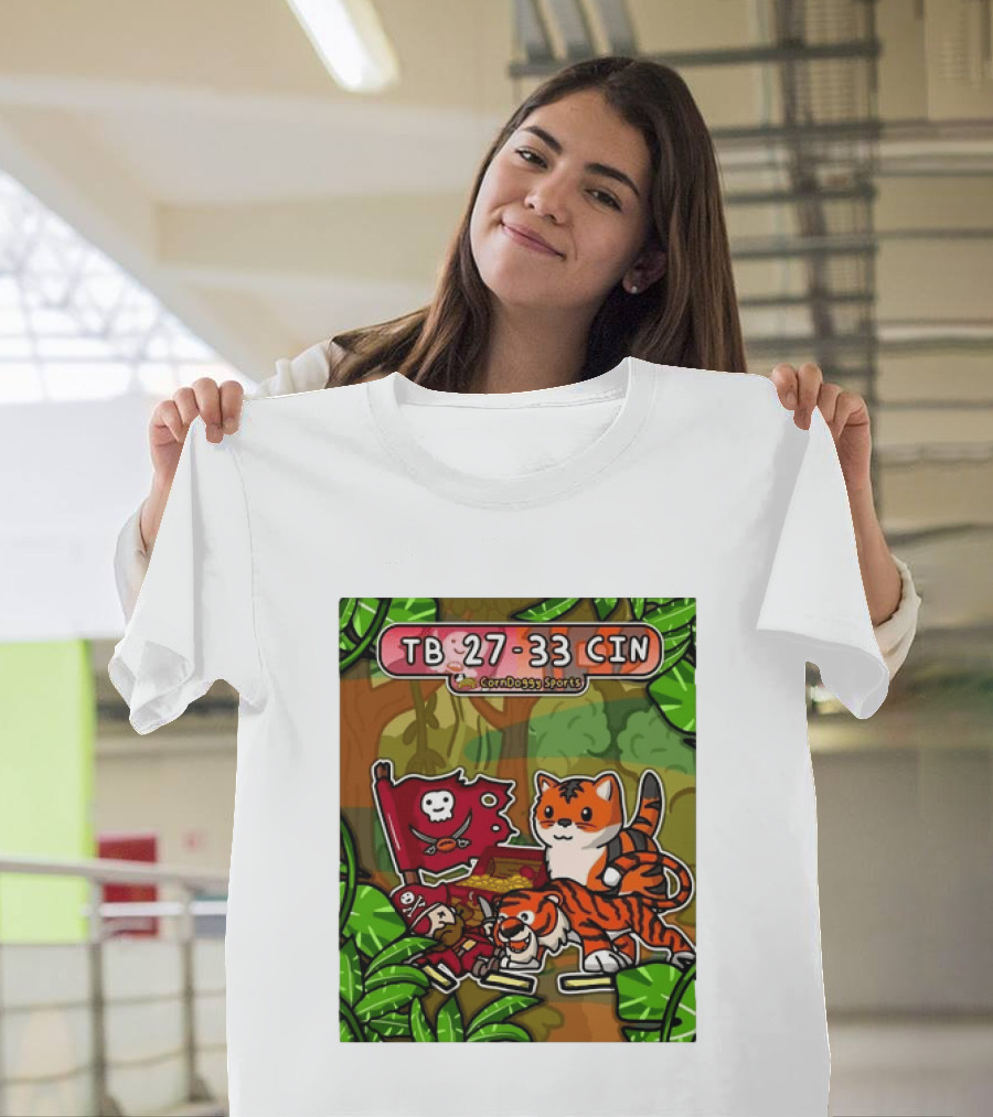 TB 27 33 CIN CornDoggy Sports Tampa Bay Buccaneers Vs Cincinnati Bengals T-Shirt