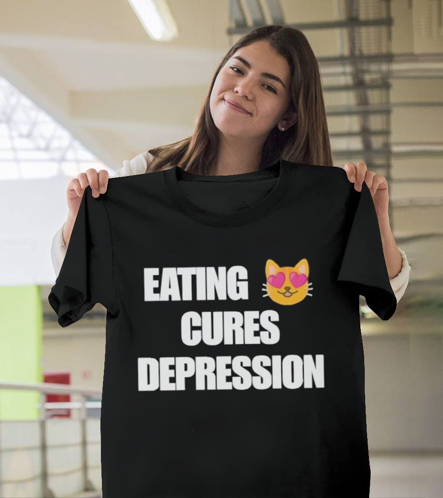 Eating Cures Depression Cat Meme Mental Health Humor T-Shirt
