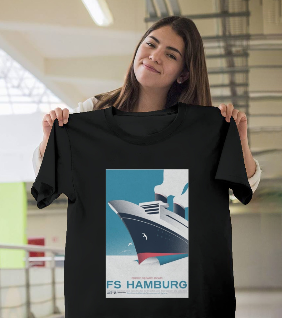 FS Hamburg Graphic Elegance Aboard Travel Maritime T-Shirt