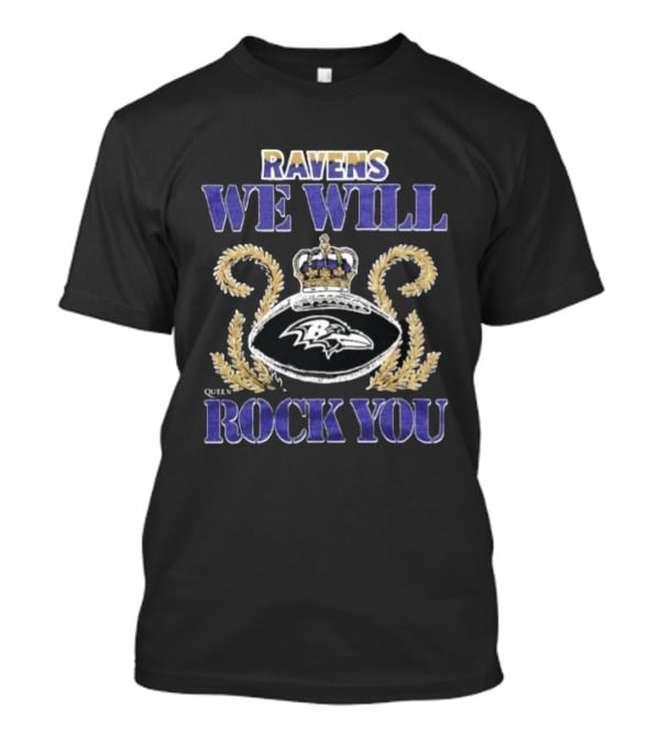 Ravens We Will Rock You Crowned Baltimore 2026 Queen Band Event T-Shirt
