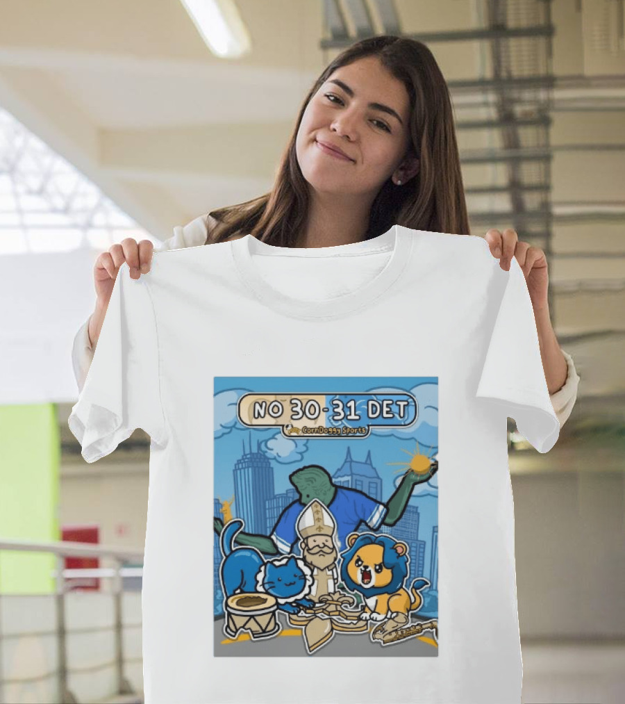 CornDoggy Sports NO 30 31 DET New Orleans Saints Vs Detroit Lions T-Shirt