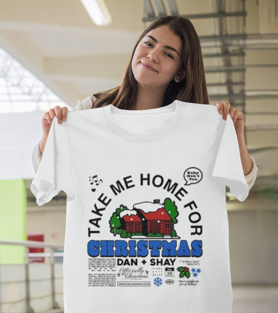 Dan + Shay Take Me Home For Christmas T-Shirt