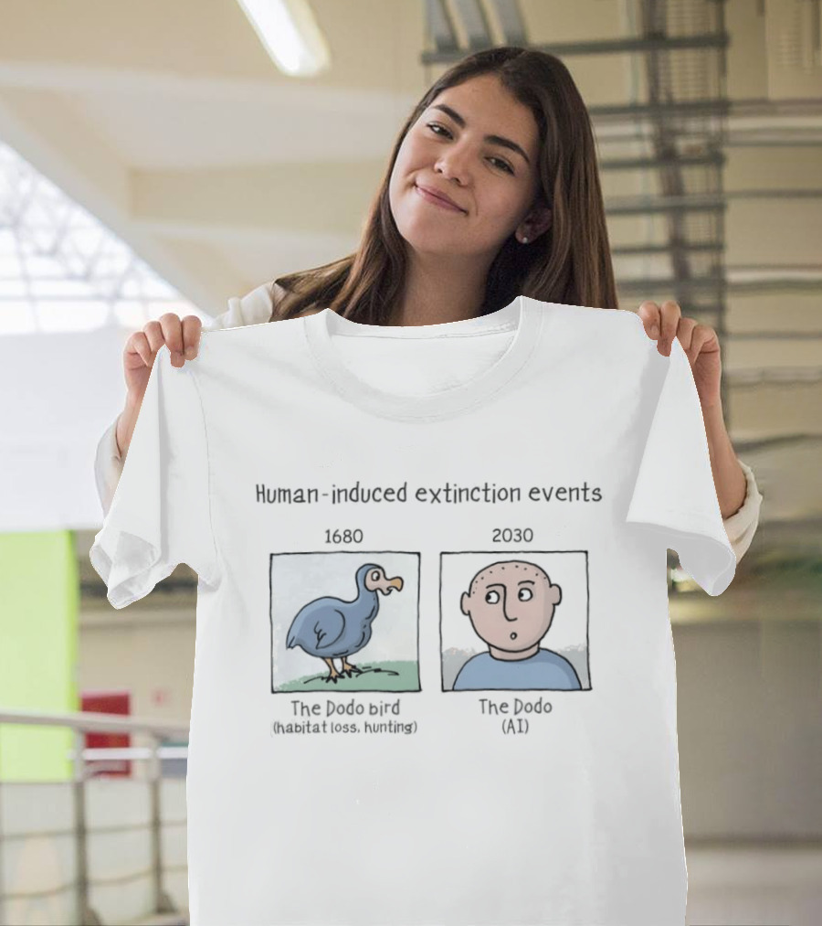 Human Induced Extinction Events Dodo Bird 1680 And AI 2023 T-Shirt
