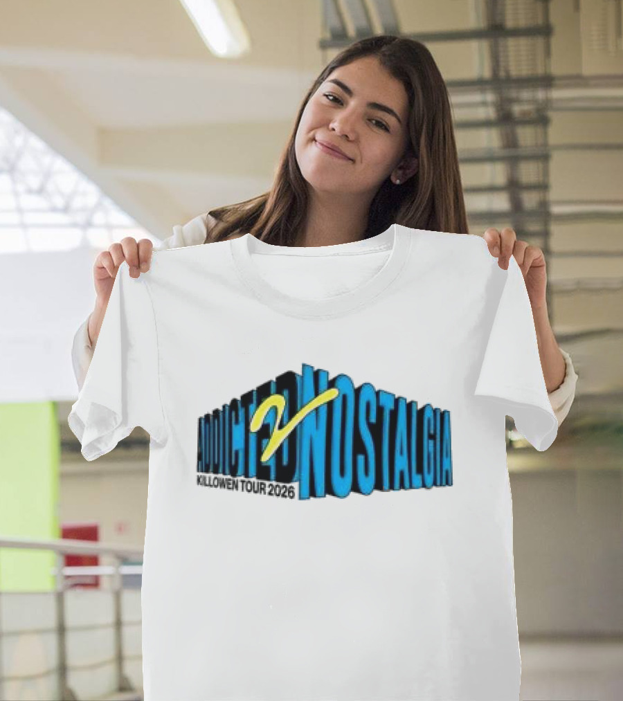 Killowen Store Addicted 2 Nostalgia Tour 2026 T-Shirt