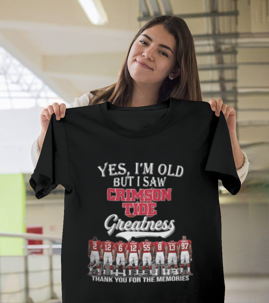 Yes I'm Old But I Saw Crimson Tide Greatness Thank You For The Memories Back View Football Roster T-Shirt