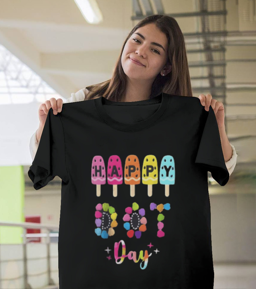 Happy Dot Day Popsicle Colorful Celebration T-Shirt