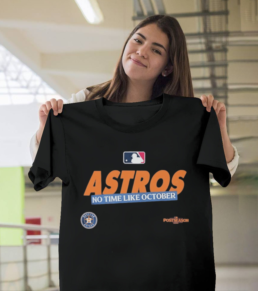 Houston Astros No Time Like October 2026 MLB Postseason T-Shirt
