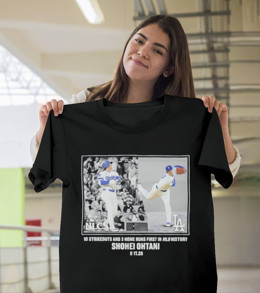 Shohei Ohtani Los Angeles Dodgers 2025 NLCS 10 Strikeouts 3 Home Runs MLB History T-Shirt