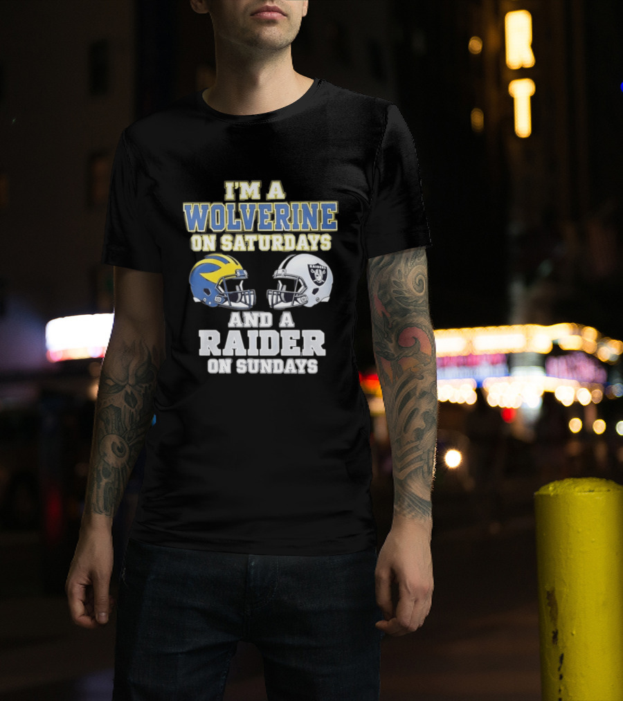 I'm A Wolverine On Saturdays And A Raider On Sundays Football Helmet Fan Gear T-Shirt