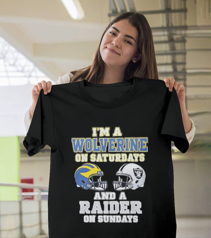 I'm A Wolverine On Saturdays And A Raider On Sundays Football Helmet Fan Gear T-Shirt