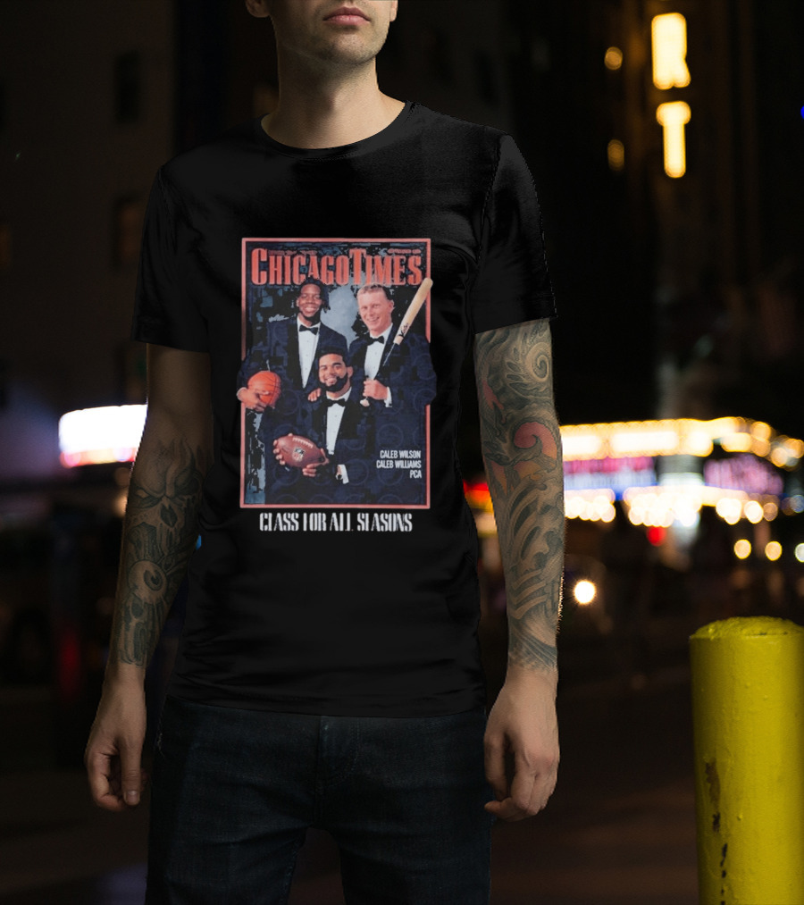 Caleb Wilson Chicago Times Class For All Seasons T-Shirt