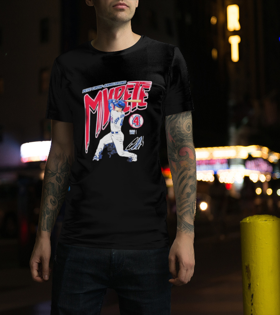 Pete Crow Armstrong My Pete 500 Level 4 Baseball T-Shirt
