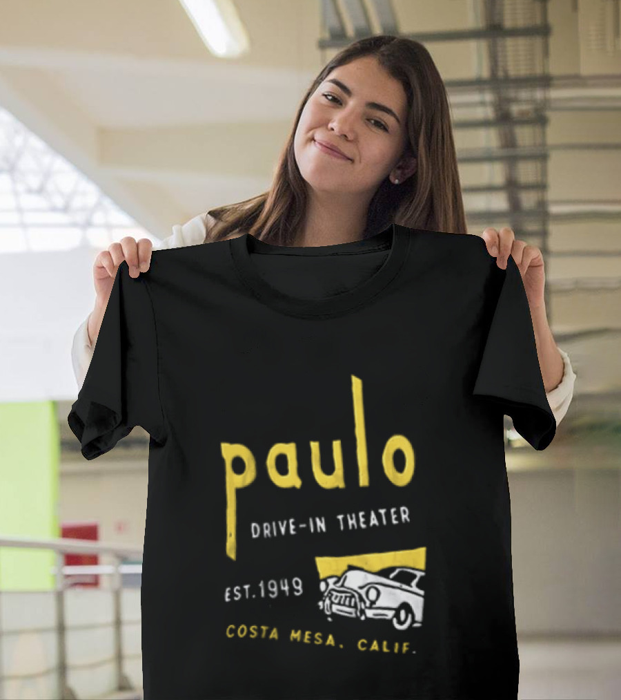 Paulo Drive In Theater Est 1949 Costa Mesa Calif Retro Car T-Shirt