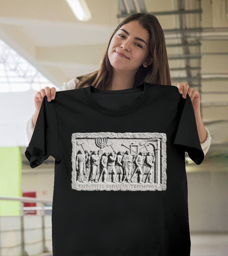 Myron Gaines Arch Of Titus IMP TITI INDAICVS TRIVMPHVS Menorah Roman Relief T-Shirt