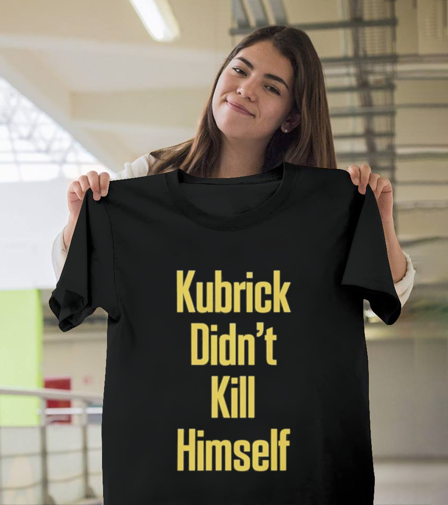 Kubrick Didn't Kill Himself Yellow T-Shirt