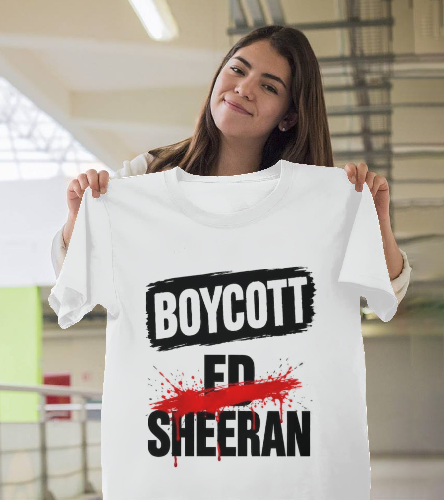 Boycott Ed Sheeran Controversy Tour T-Shirt