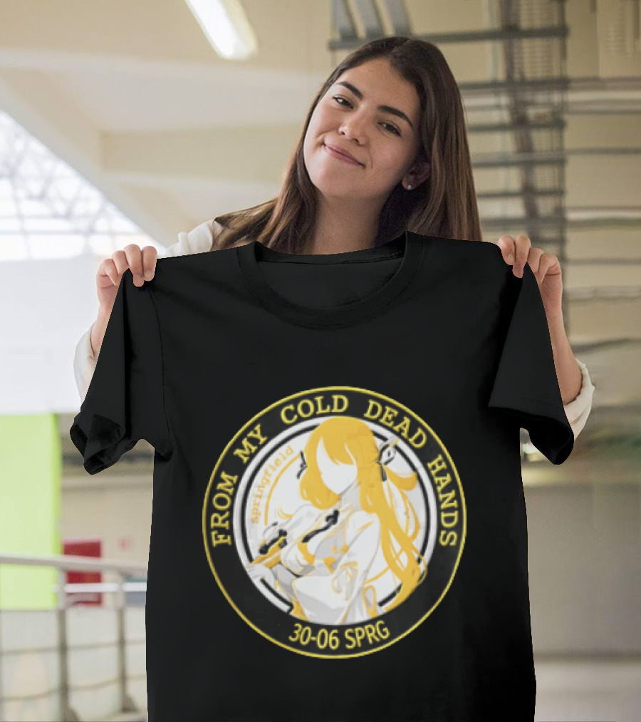 From My Cold Dead Hands Springfield 30 06 Sprg Anime Girl Yellow And Black Circle T-Shirt