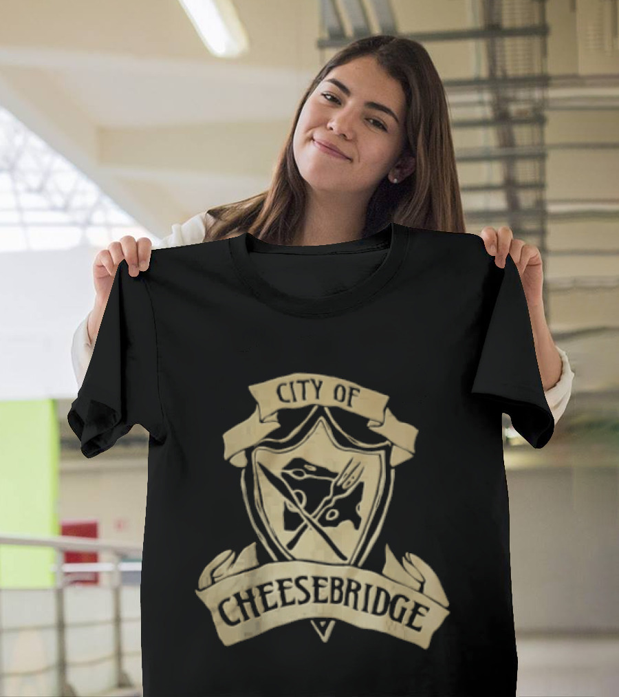 City Of Cheesebridge Shield Knife Fork Cheese T-Shirt