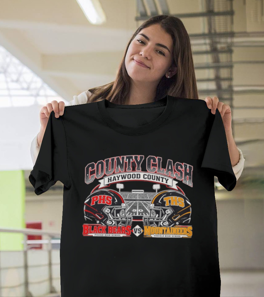 County Clash Haywood County PHS Black Bears Vs THS Mountaineers Pisgah High School Tuscola High School T-Shirt
