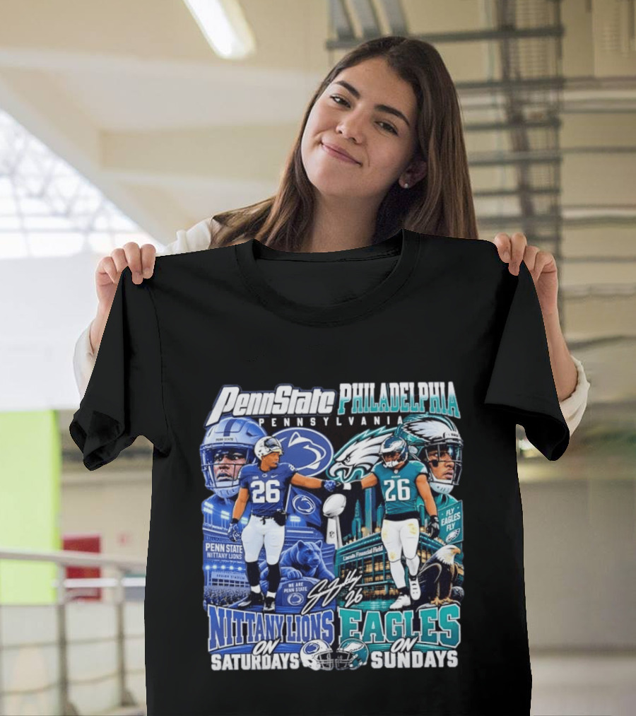 Penn State Nittany Lions Saquon Barkley No 26 Philadelphia Eagles Fly Eagles Saturdays Sundays T-Shirt