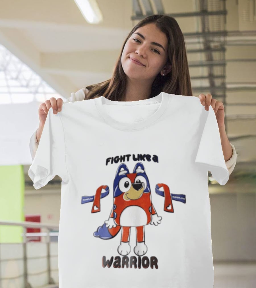 Fight Like A Bluey Warrior Transplant Awareness Ribbons T-Shirt