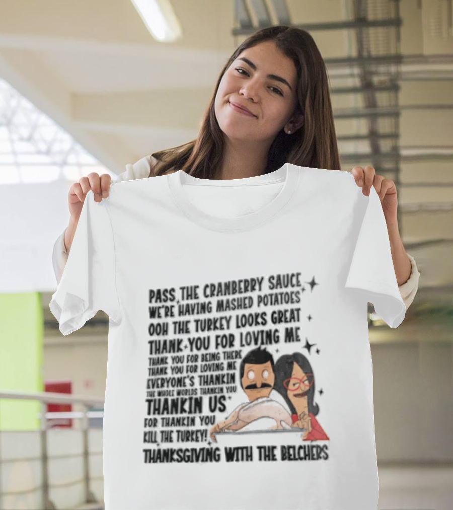 Bob's Burgers Thanksgiving Bob Belcher Linda Belcher Turkey Day Dinner Song Lyrics T-Shirt