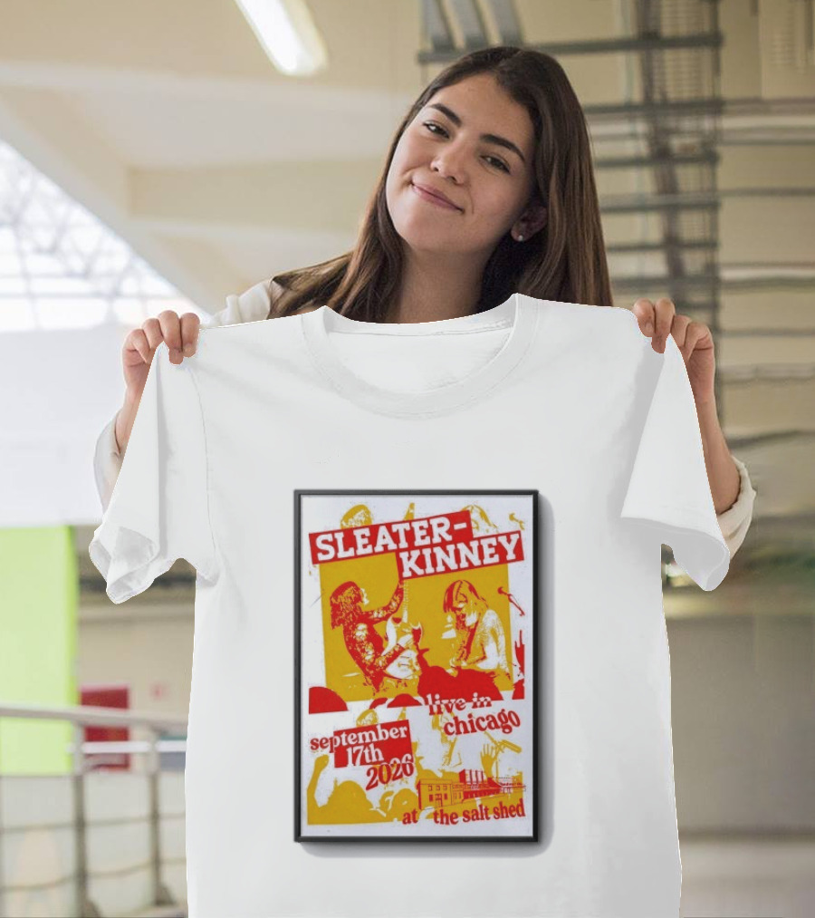 Sleater Kinney Live In Chicago At The Salt Shed September 17th 2026 T-Shirt