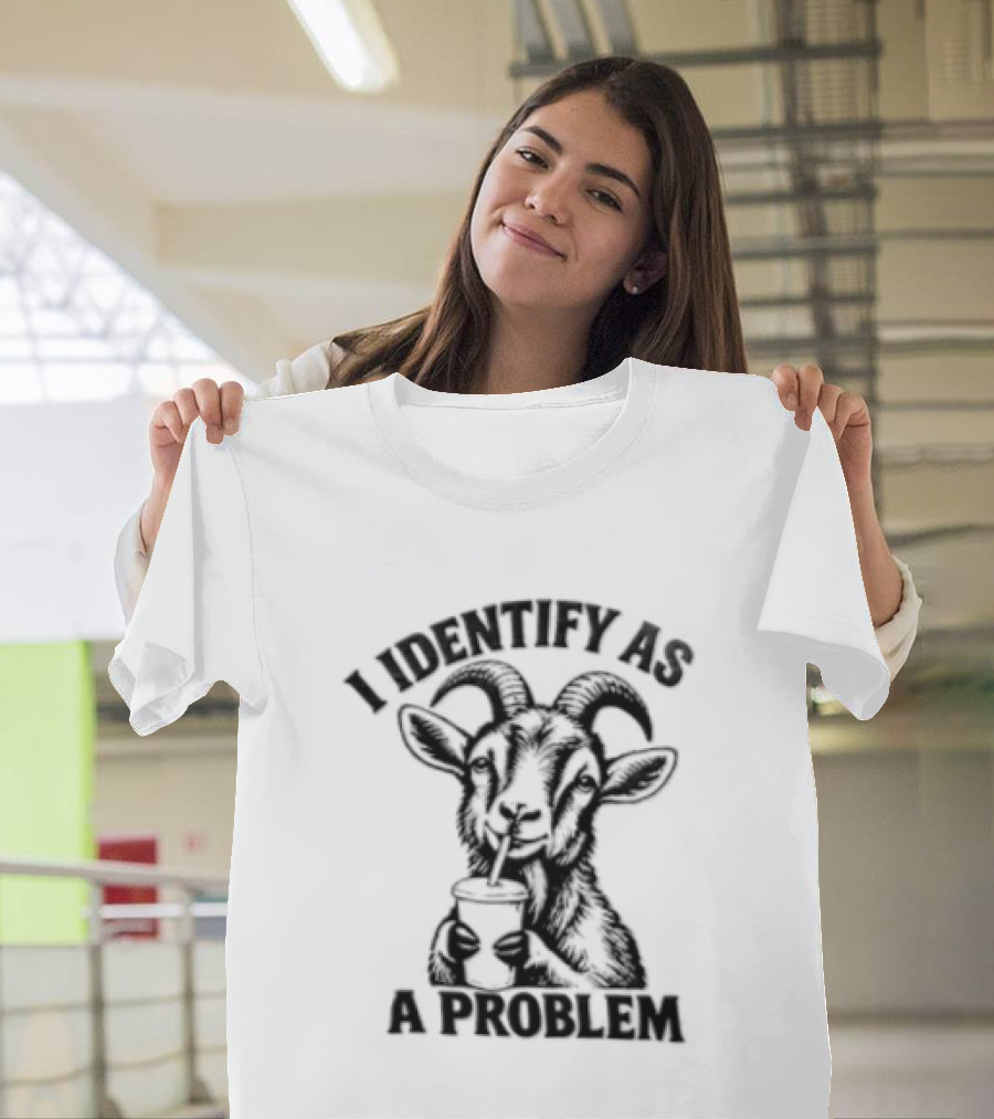 I Identify As A Problem Goat Drinking Coffee Cup T-Shirt