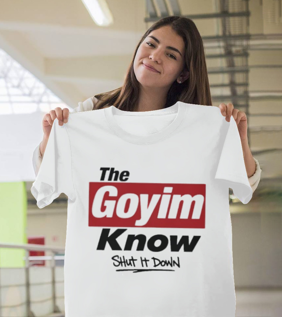 The Goyim Know Shut It Down Red Highlighted T-Shirt