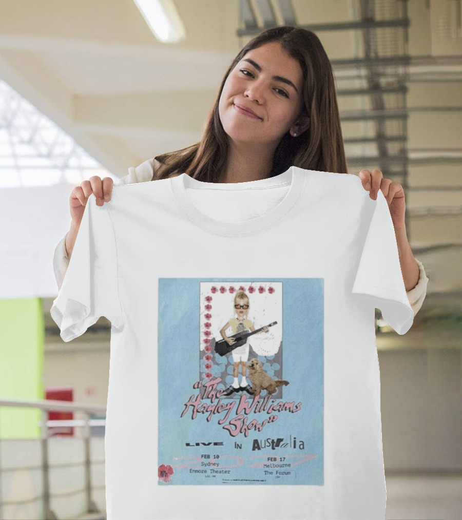 The Hayley Williams Show Live In Australia 2027 Enmore Theater Sydney Feb 10 The Forum Melbourne Feb 17 T-Shirt