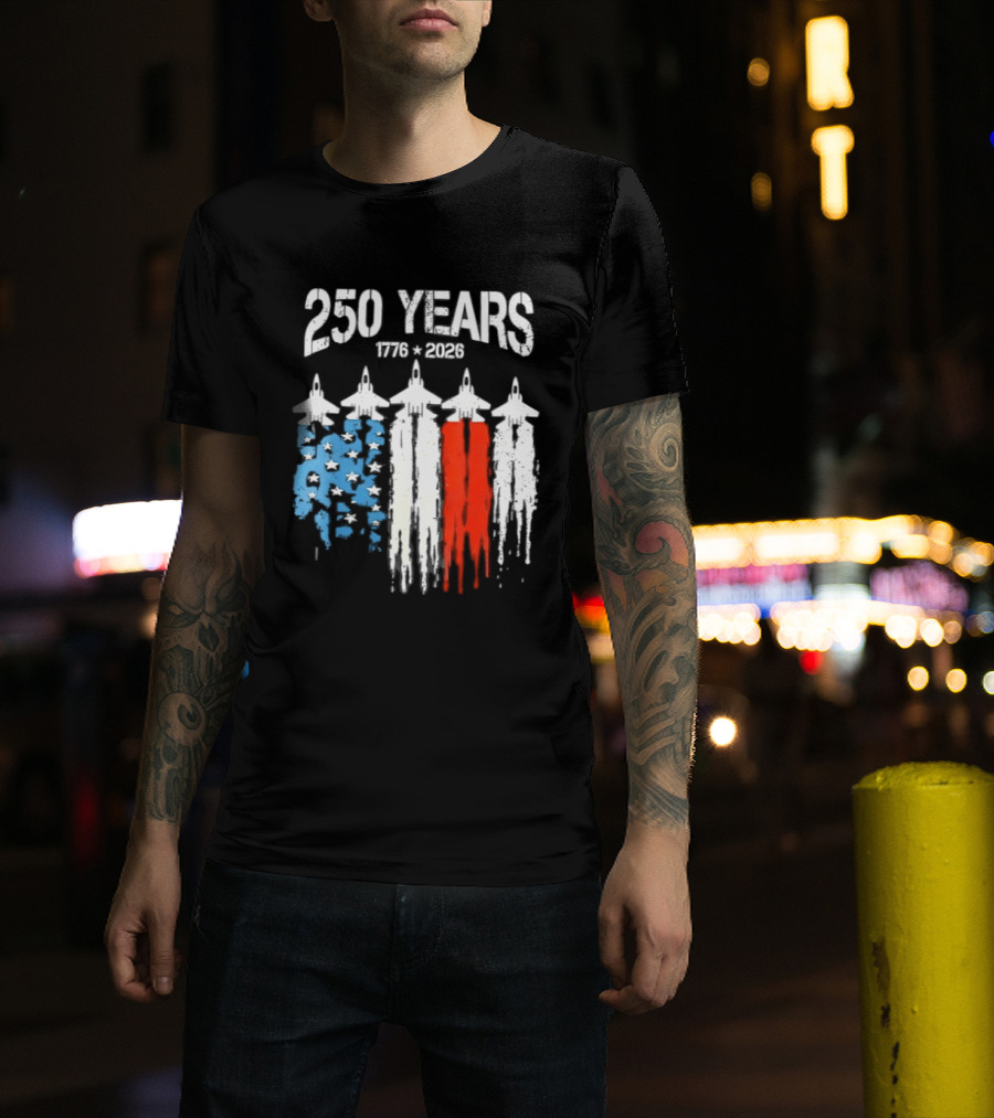 250 Years 1776 2026 Jet Stars And Stripes Anniversary T-Shirt