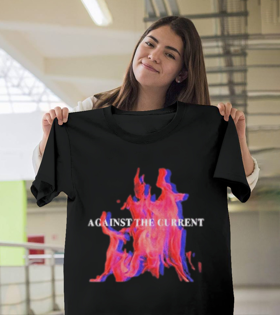 Against The Current Flames Fiery T-Shirt