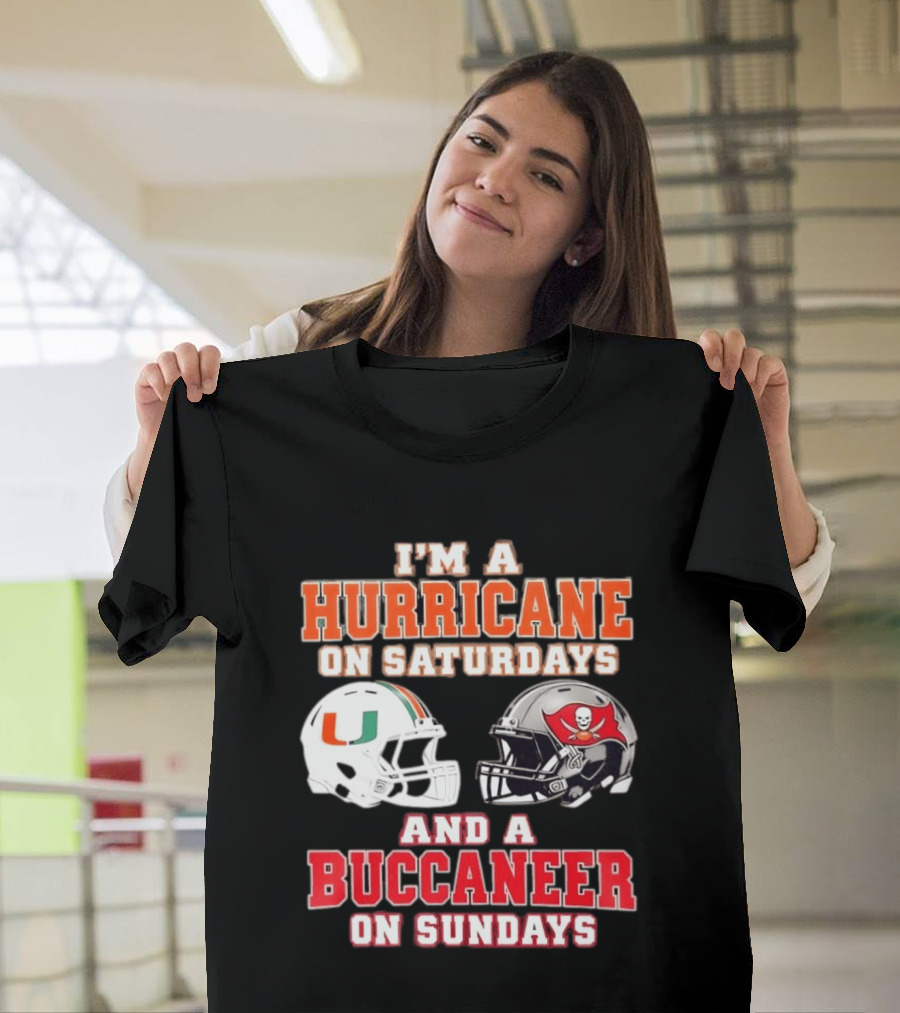 I'm A Hurricane On Saturdays Miami Football And A Buccaneer On Sundays Tampa Bay Fan T-Shirt