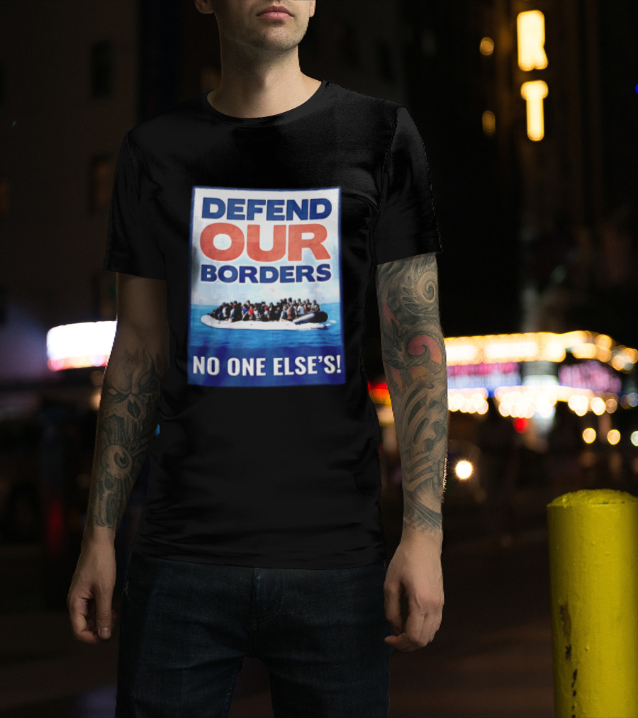 Defend Our Borders No One Else's Inflatable Boat Ocean T-Shirt
