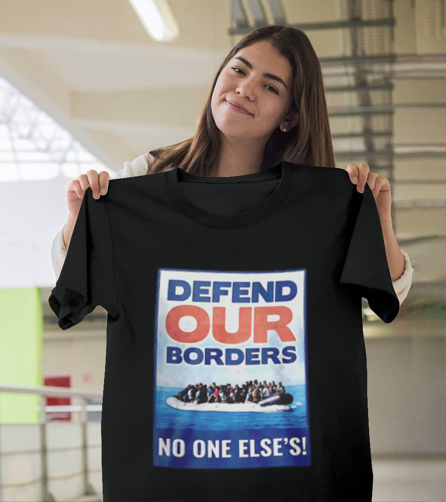 Defend Our Borders No One Else's Inflatable Boat Ocean T-Shirt