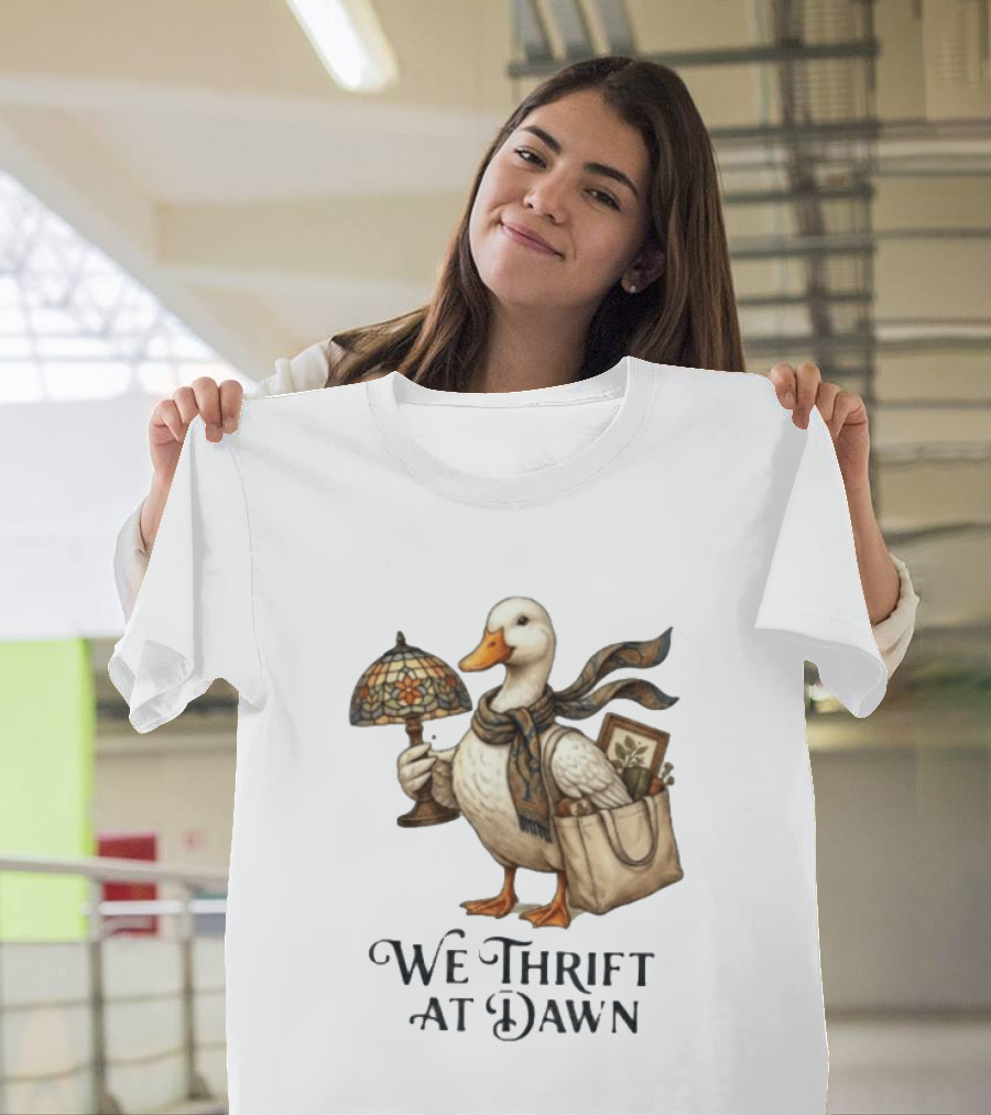 We Thrift At Dawn Duck Holding Tiffany Lamp With T-Shirt