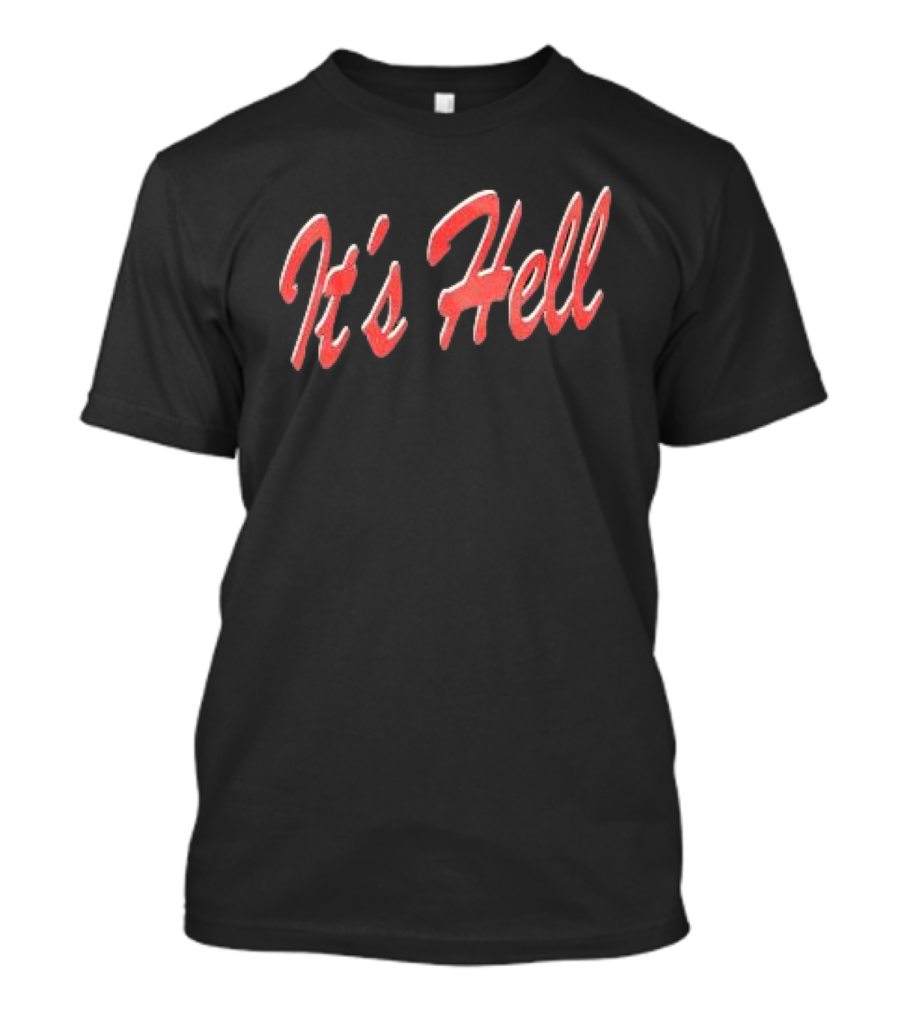 Andrew Miami Store It's Hell Black T-Shirt